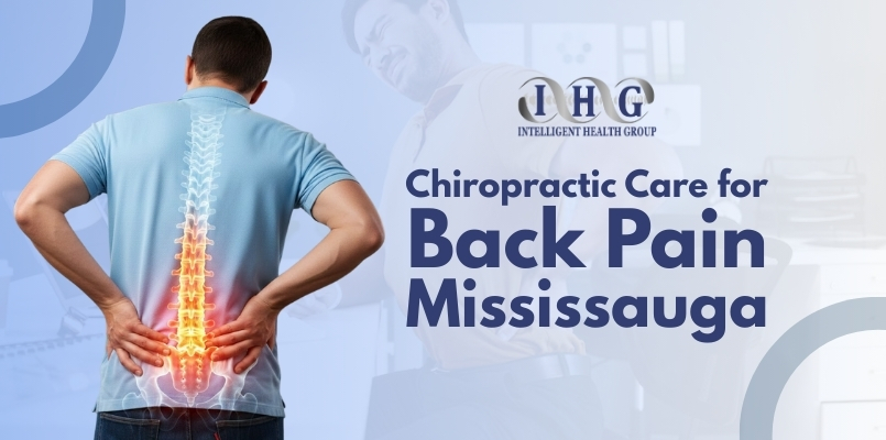 Chiropractic Care for Back Pain Mississauga