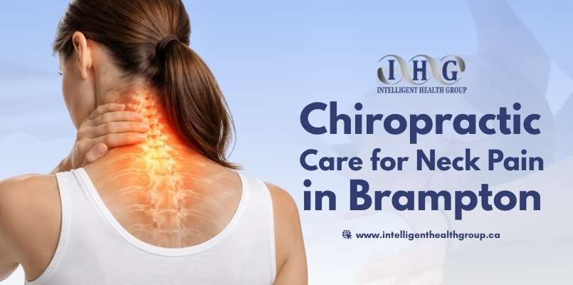 Chiropractic Care for Neck Pain in Brampton