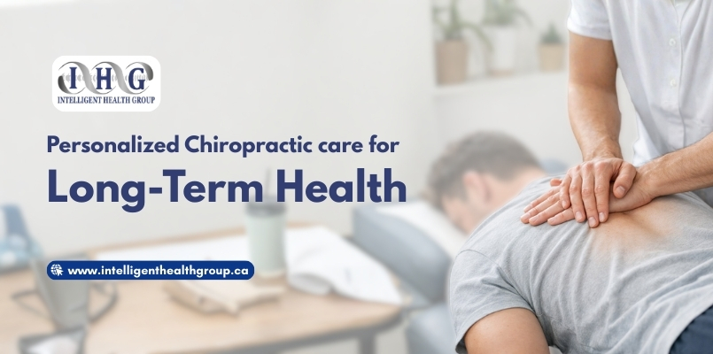 Personalized Chiropractic care for Long-Term Health