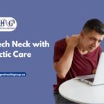 Relieve Tech Neck with Chiropractic Care